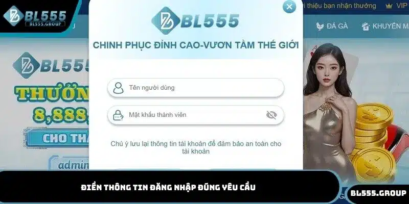 Điền thông tin đăng nhập đúng yêu cầu