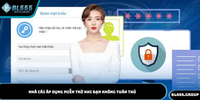 Nhà cái áp dụng miễn trừ khi bạn không tuân thủ